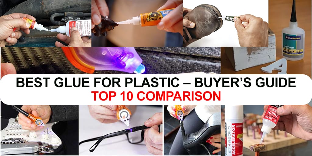 Best Glue For Plastic Buyer’s Guide Top 10 Comparison [2024 ]