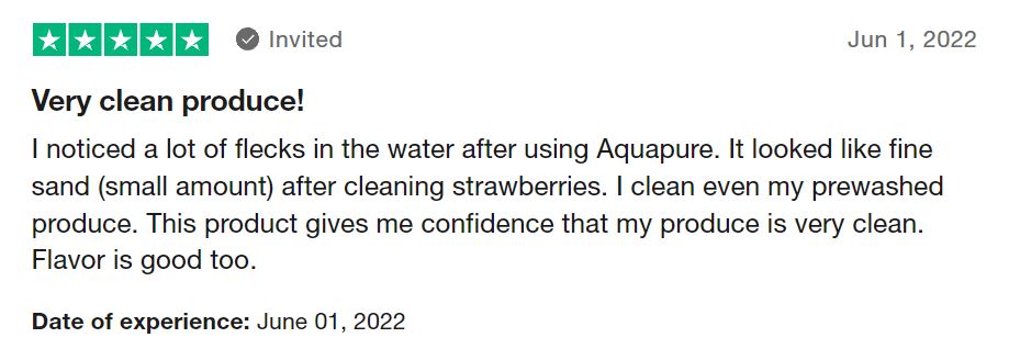 aquapure gives me confidence that my produce is clean