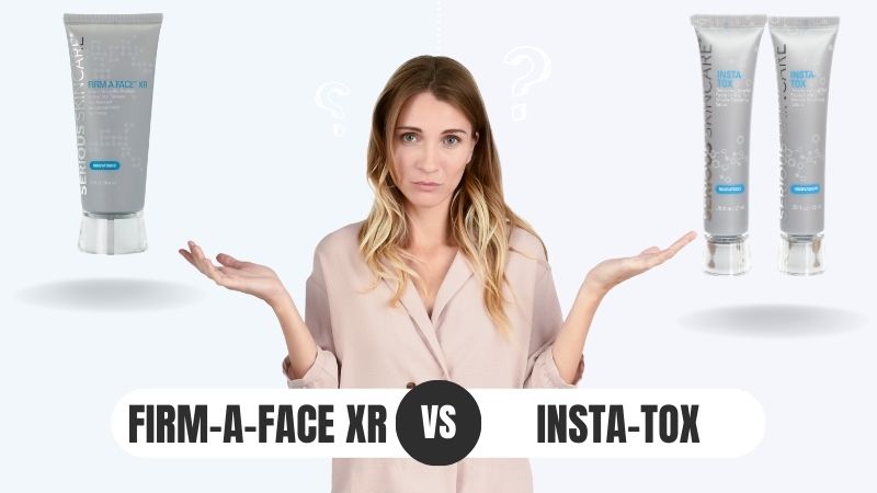 firm a face xr vs instatox
