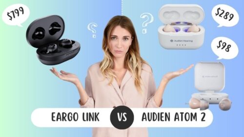Eargo Link vs. Audien Atom 2&nbsp;Comparison and Buyer's Guide